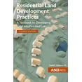 thumbnail image 1 of Pre-Owned Residential Land Development Practices:A Textbook on Developing Land into Finished Lots (Asce Press), 9780784415672, 0784415676, Paperback, 4th Edition edition, 1 of 1