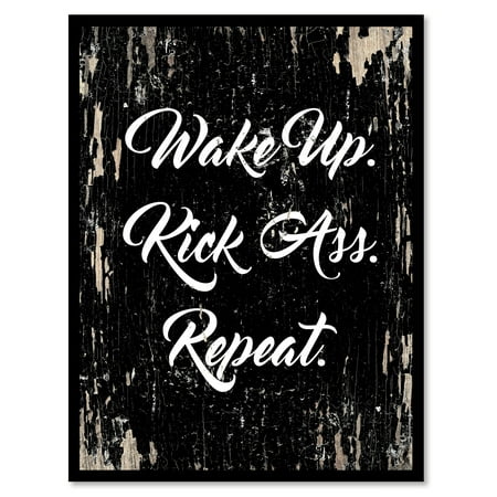 Wake up Kick ass Repeat Funny Quote Saying Black Canvas Print with Picture Frame Home Decor Wall Art Gift Ideas 13