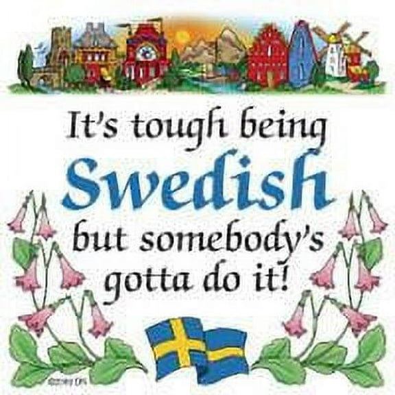 Oktoberfest Haus Multicolor Ceramic Swedish Souvenirs Magnet Tile Tough Being Swede for Home Decor and Fridge Refrigerator Magnet