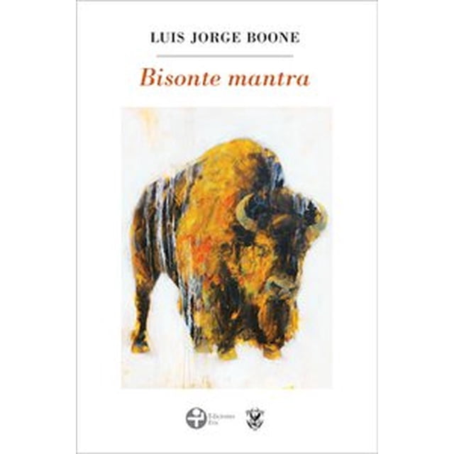 Bisonte mantra Ediciones Era 9786074454727