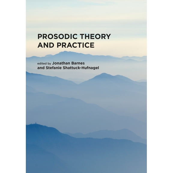 Prosodic Theory and Practice, (Paperback)