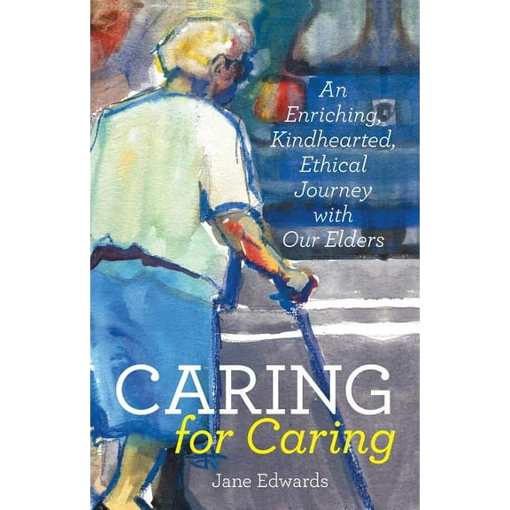Caring for Caring Paperback Jane Edwards