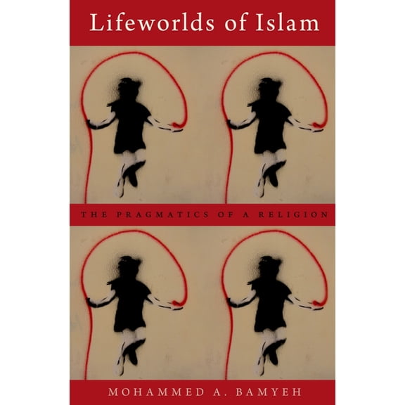 Lifeworlds of Islam P, (Paperback)