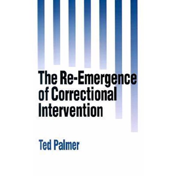 Pre-Owned The Re-Emergence of Correctional Intervention (Paperback) 0803945388 9780803945388