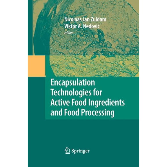 Encapsulation Technologies for Active Food Ingredients and Food Processing, (Paperback)