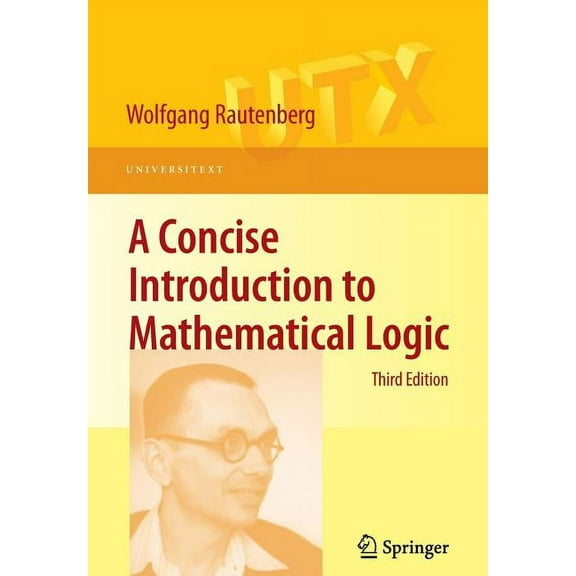 Universitext A Concise Introduction to Mathematical Logic, (Paperback)