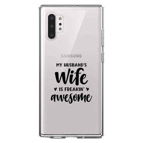 DistinctInk Clear Shockproof Hybrid Case for Galaxy Note 10 PLUS (6.8" Screen) - TPU Bumper Acrylic Back Tempered Glass Screen Protector - My Husband's Wife is Freaking Awesome