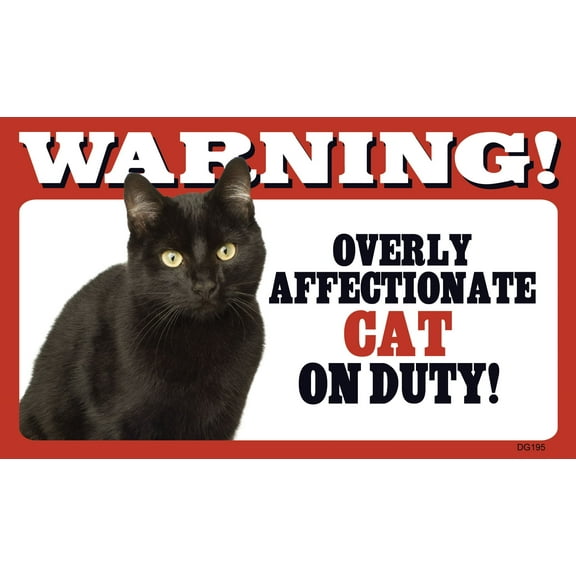 Prismatix / PCSCP Warning! Overly Affectionate Cat (black) On Duty! Dog Wall Sign with Bonus I Love My Dog Decal