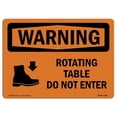 thumbnail image 1 of SignMission OS-WS-A-1824-L-12387 18 x 24 in. OSHA Warning Sign - Rotating Table Do Not Enter with Symbol, 1 of 1