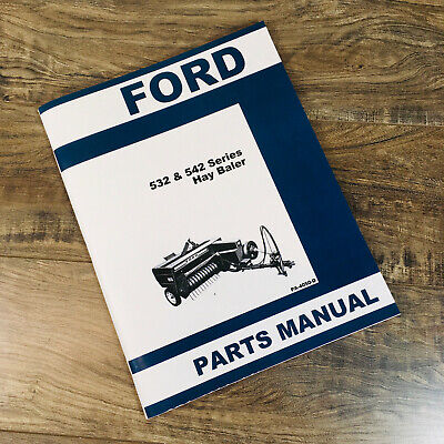 FORD 532 & 542 SERIES HAY BALER PARTS MANUAL CATALOG BOOK SCHEMATICS SQUARE  BALE