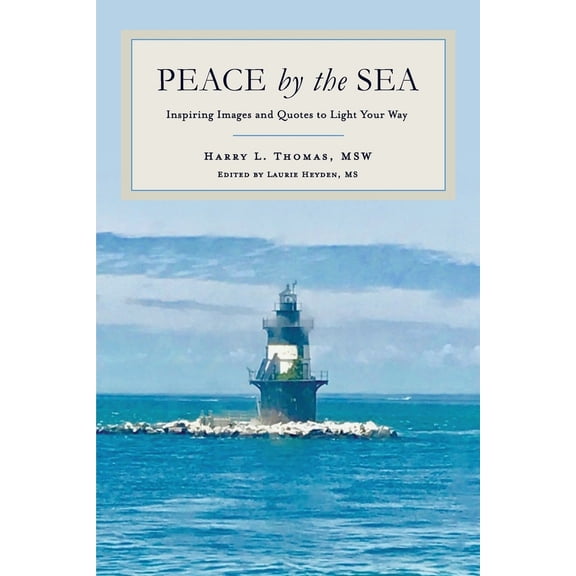 Pre-Owned Peace by the Sea: Inspiring Images and Quotes to Light Your Way (Paperback) 1631839802 9781631839801