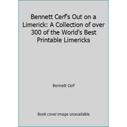Bennett Cerf's Out on a Limerick: A Collection of over 300 of the World's Best Printable Limericks [Paperback - Used]
