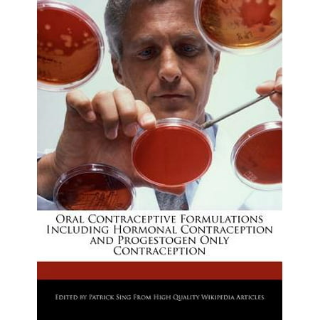 Oral Contraceptive Formulations Including Hormonal Contraception and Progestogen Only (Best Oral Contraceptive For Acne)