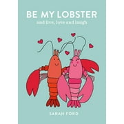Be My Lobster, Used [Flexibound]