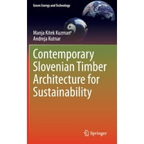 Green Energy and Technology Contemporary Slovenian Timber Architecture for Sustainability, (Hardcover)