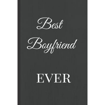 Best Boyfriend Ever: A Best Sarcasm Funny Quotes Satire Slang Joke College Ruled Lined Motivational, Inspirational Card Book Cute Diary Not (Virtual Families Best Jobs)