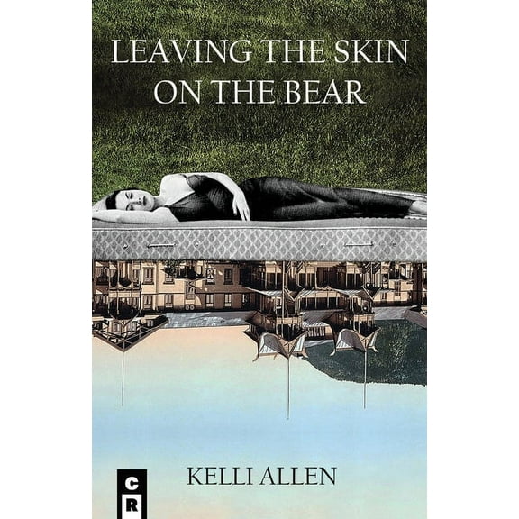 Leaving The Skin On The Bear (Paperback)