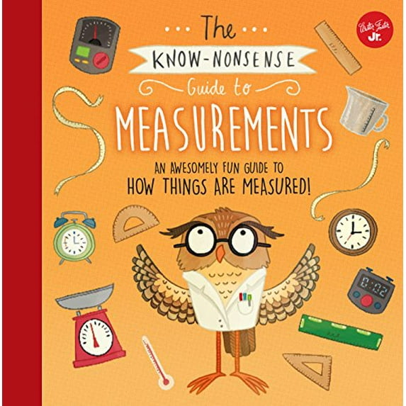 Pre-Owned The Know-Nonsense Guide to Measurements: An Awesomely Fun Guide to How Things Are Measured! (Hardcover) by Heidi Fiedler
