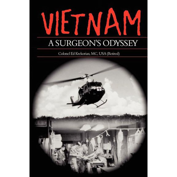 Vietnam, A Surgeon's Odyssey, (Paperback)