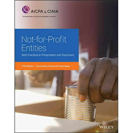 AICPA: Not-For-Profit Entities: Best Practices in Presentation and Disclosure