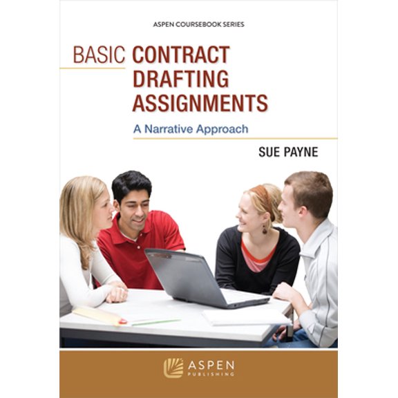 Pre-Owned Basic Contract Drafting Assignments: A Narrative Approach (Paperback) 0735589259 9780735589254