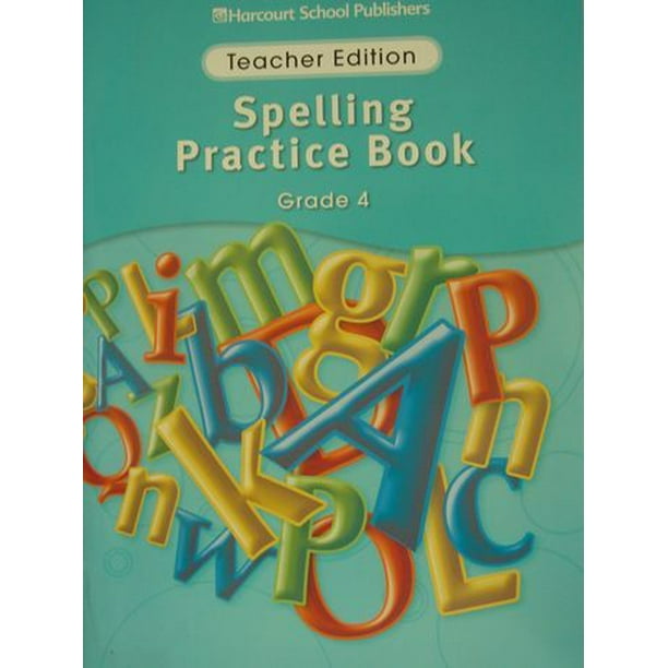 Storytown Spelling Practice Book Teacher Edition Grade 4