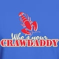 thumbnail image 3 of CafePress - Whos Ur Crawdaddy Dark T Shirt - Men's Classic Graphic Cotton T-Shirt, 3 of 4