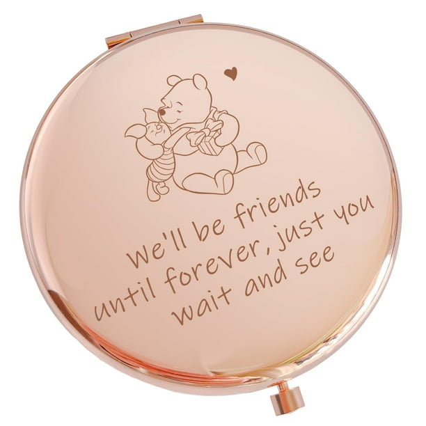 PWHINGN Funny Little Bear We'll be Friends Until Forever Travel Espejo de maquillaje compacto de bolsillo Winnie The Pooh espejo compacto grabado para hermanas, mujeres, mejores amigas, niñas, hija, c