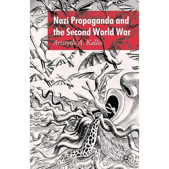 Nazi Propaganda and the Second World War, (Paperback)