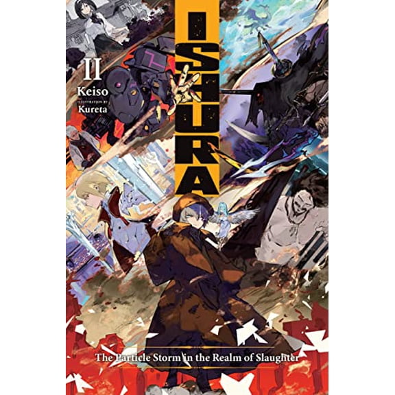 Pre-Owned Ishura, Vol. 2: The Particle Storm in the Realm of Slaughter (Volume 2) (Ishura, 2), 9781975337889, 1975337883, Paperback,