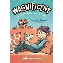 Wagnificent Wagnificent: A New Dog in the Den, Book 2, (Hardcover)