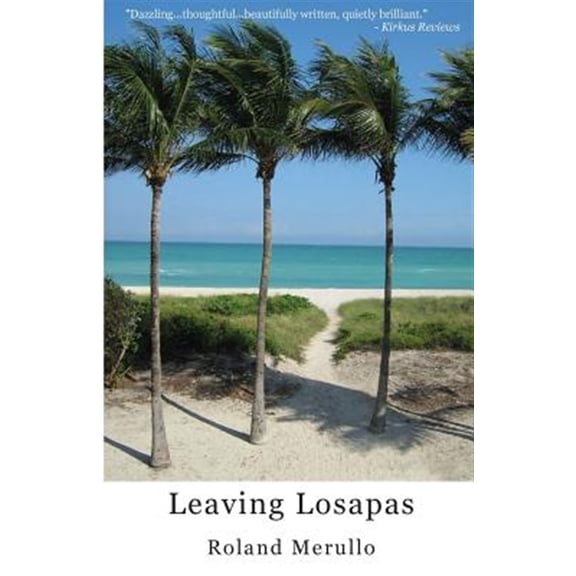 Pre-Owned Leaving Losapas (Paperback) 0983313962 9780983313960