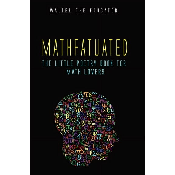 Mathfatuated: The Little Poetry Book for Math Lovers, (Hardcover)