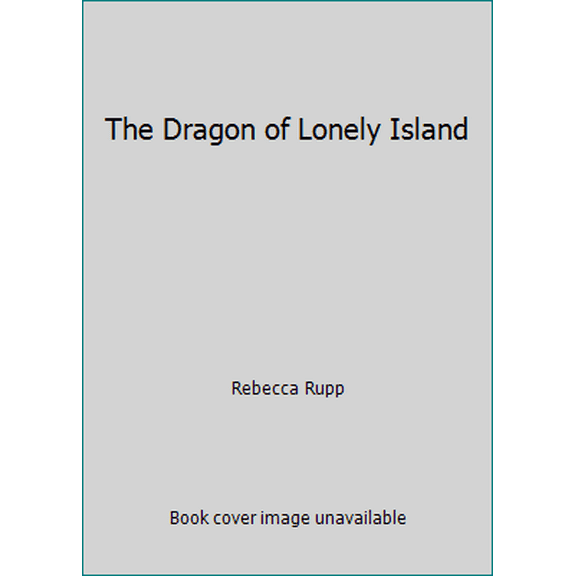 Pre-Owned The Dragon of Lonely Island (Paperback) 0439853370 9780439853378