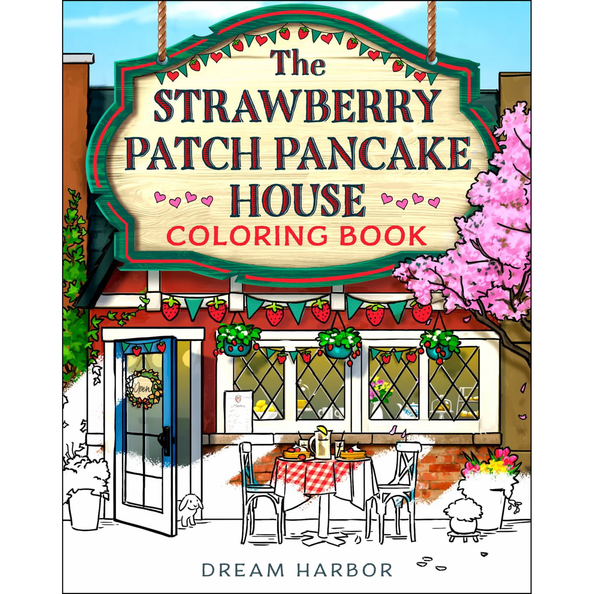 The Strawberry Patch Pancake House Coloring Book (Dream Harbor), 80 pages (Paperback)
