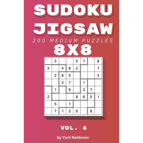 Sudoku Jigsaw: Sudoku Jigsaw: 200 Medium Puzzles 8x8 vol. 6 (Paperback)
