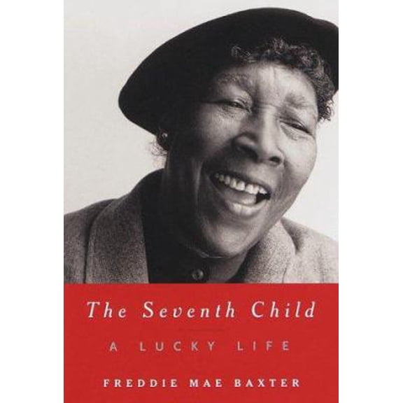 Pre-Owned The Seventh Child: A Lucky Life (Hardcover) 0375406204 9780375406201