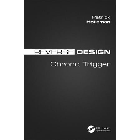 Reverse Design : Chrono Trigger