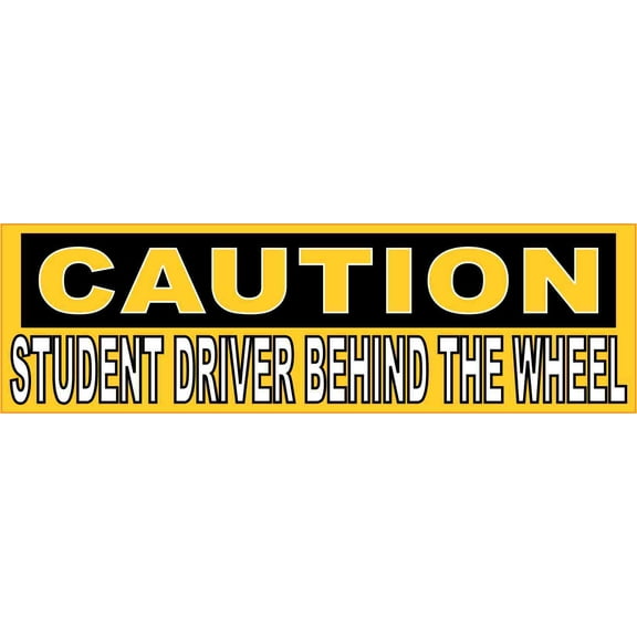 10in x 3in Student Driver Behind the Wheel Bumper Sticker Vinyl Car Decal