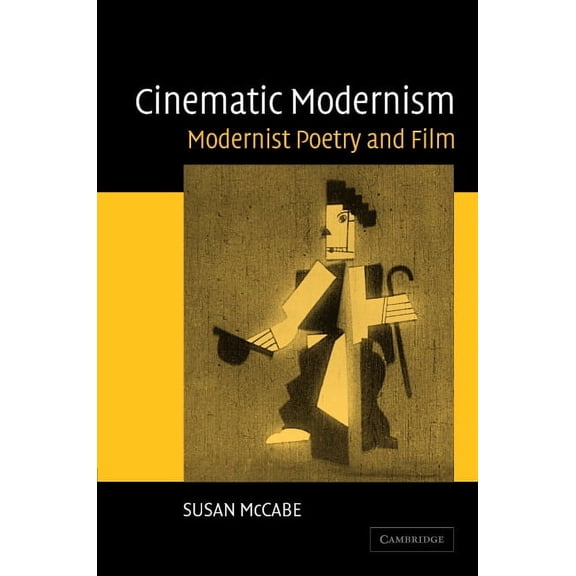 Cinematic Modernism: Modernist Poetry and Film, (Hardcover)