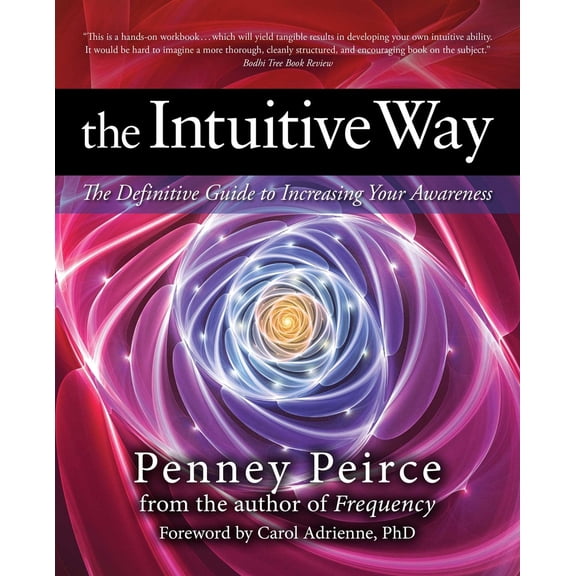Pre-Owned The Intuitive Way: The Definitive Guide to Increasing Your Awareness (Paperback) 1582702403 9781582702407