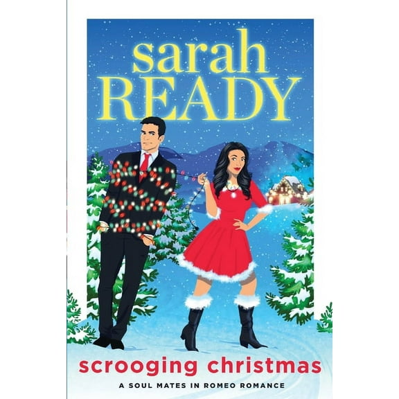 Soul Mates in Romeo Romance Scrooging Christmas, Book 7, (Paperback)