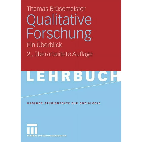 Studientexte Zur Soziologie Qualitative Forschung: Ein Ãberblick, (Paperback)