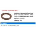 thumbnail image 2 of Automatic Transmission Front Pump Seal - Compatible with 1981 - 1985, 1992 - 1993 Mercedes-Benz 300SD 1982 1983 1984, 2 of 2