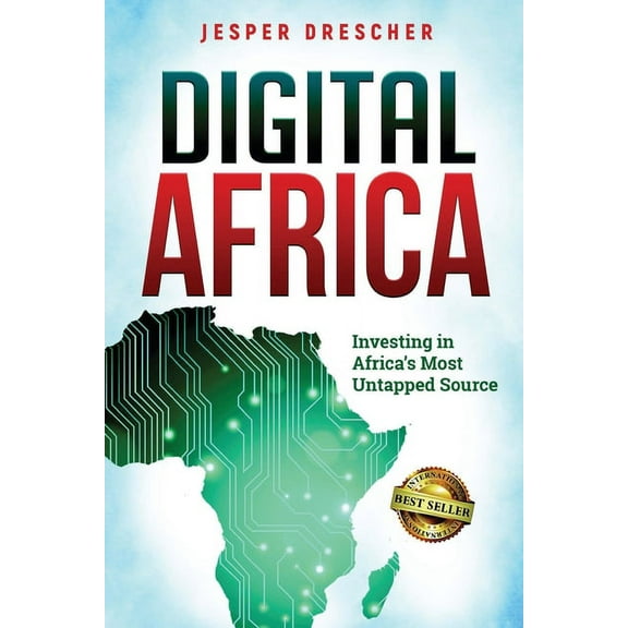 Digital Africa: Investing in Africa's Most Untapped Source, (Paperback)