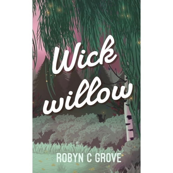 Everwoods Wickwillow, Book 1, (Paperback)