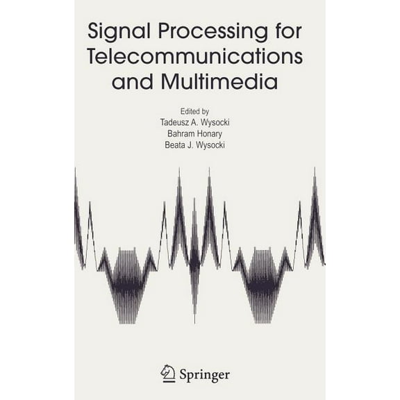Multimedia Systems and Applications Signal Processing for Telecommunications and Multimedia, Book 27, (Hardcover)