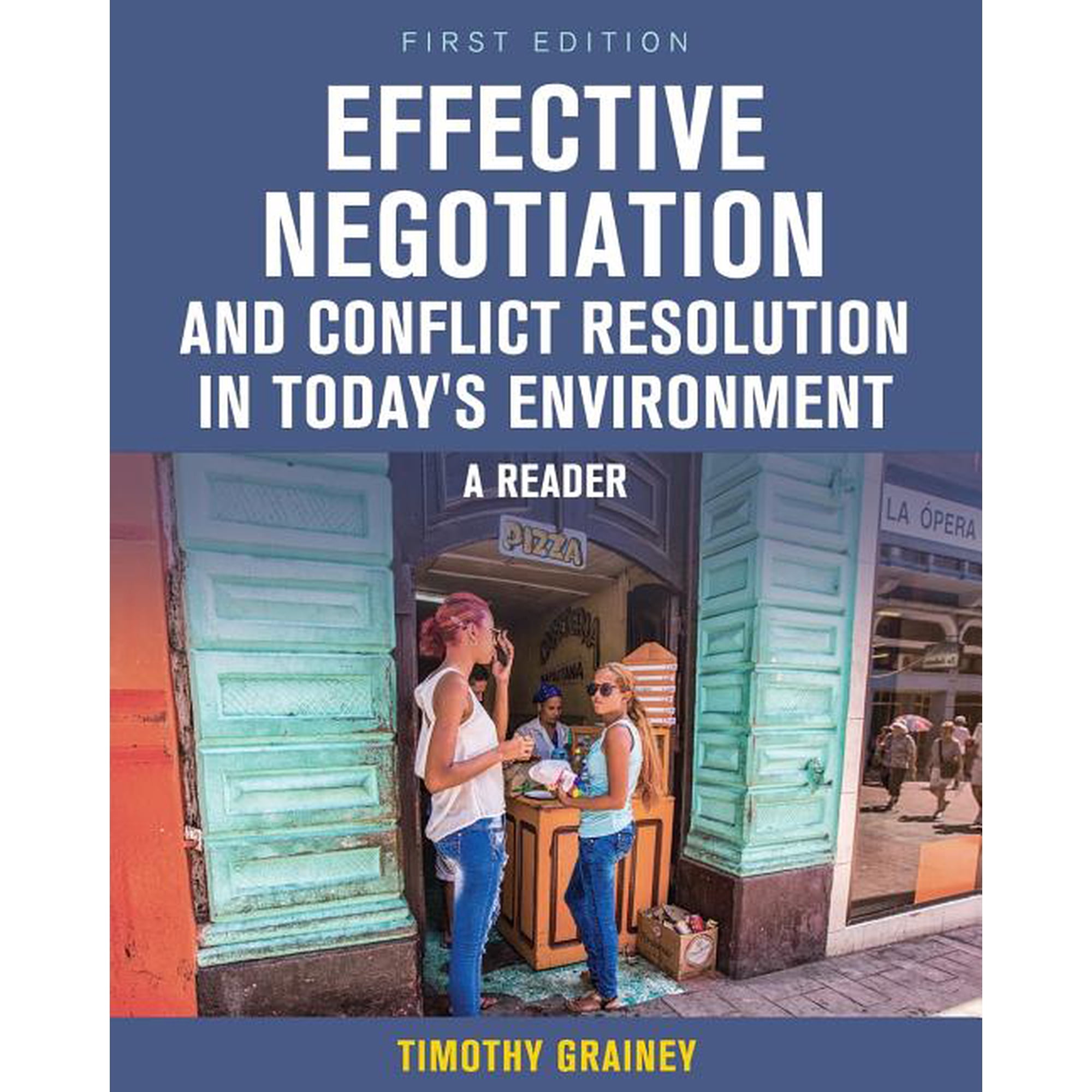 Effective Negotiation and Conflict Resolution in Today s Environment: A Reader (Paperback)