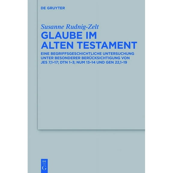 Beihefte Zur Zeitschrift Für die Alttest Glaube im Alten Testament, Book 452, (Hardcover)