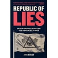 thumbnail image 3 of Republic of Lies: American Conspiracy Theorists and Their Surprising Rise to Power, 3 of 4